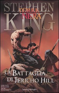 La battaglia di Jericho Hill. La torre nera