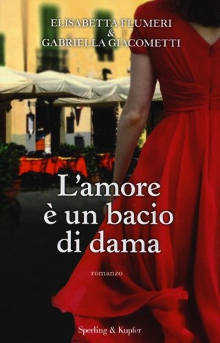 L'amore &egrave; un bacio di dama