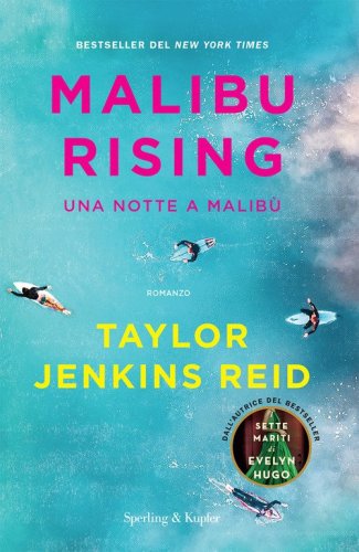 Malibu rising. Una notte a Malib&ugrave;