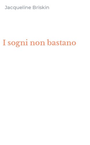 I sogni non bastano