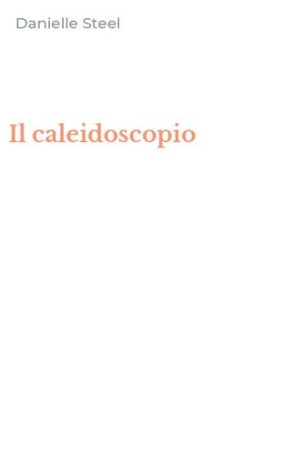 Il caleidoscopio