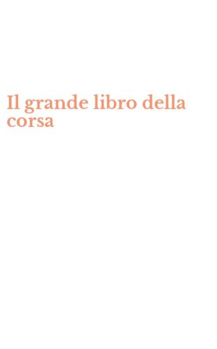 Il grande libro della corsa