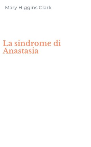 La sindrome di Anastasia