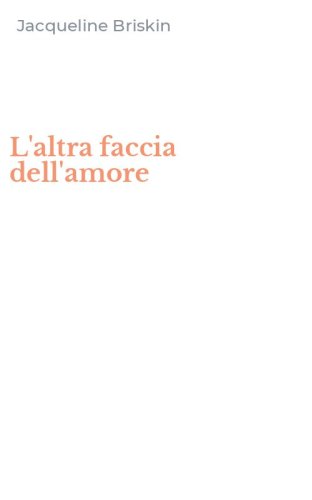 L'altra faccia dell'amore
