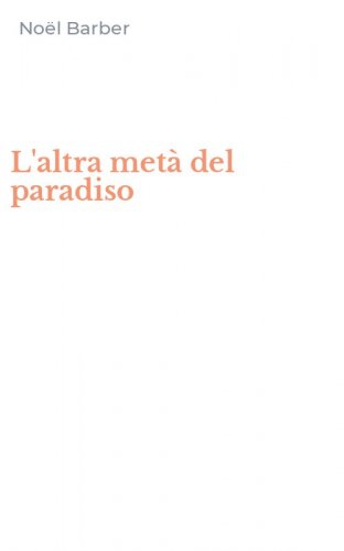 L'altra met&agrave; del paradiso