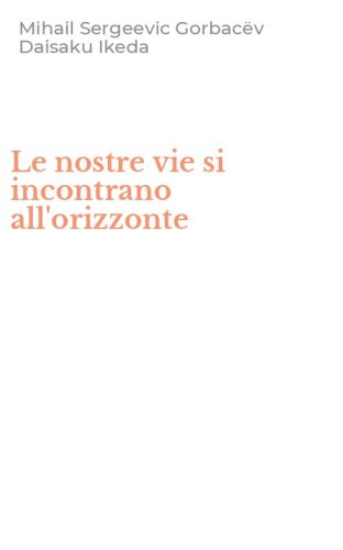 Le nostre vie si incontrano all'orizzonte