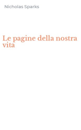Le pagine della nostra vita