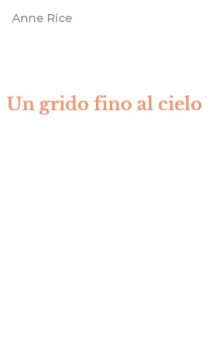 Un grido fino al cielo