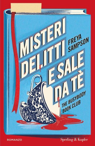 Misteri, delitti e sale da t&egrave;. The Busybody Book Club