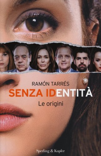 Senza identit&agrave;. Le origini