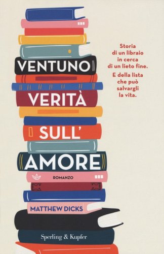 Ventuno verit&agrave; sull'amore