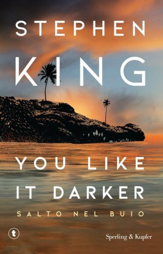 You like it darker. Salto nel buio