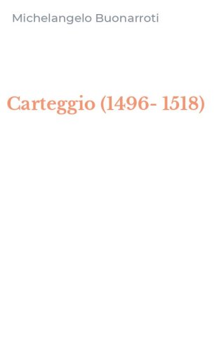 Carteggio (1496-1518)