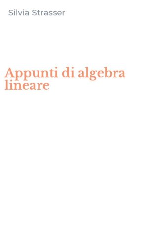 Appunti di algebra lineare