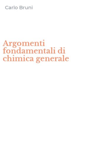 Argomenti fondamentali di chimica generale