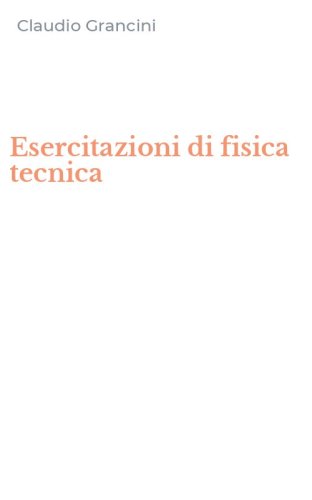 Esercitazioni di fisica tecnica