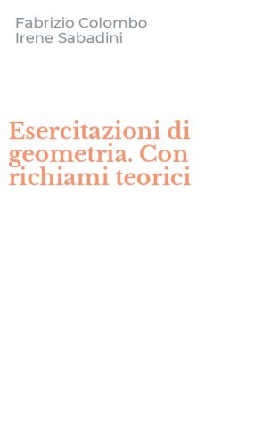 Esercitazioni di geometria. Con richiami teorici