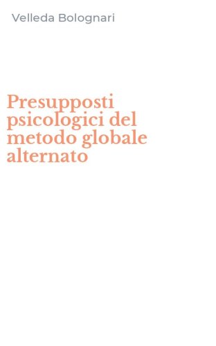 Presupposti psicologici del metodo globale alternato