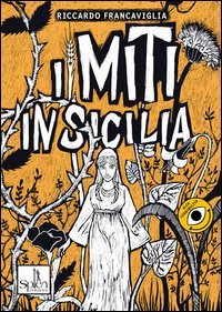 I miti in Sicilia