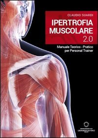 Ipertrofia muscolare 2.0