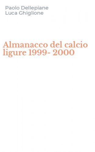 Almanacco del calcio ligure 1999-2000