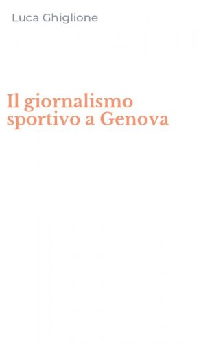 Il giornalismo sportivo a Genova