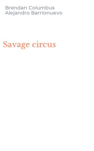 Savage circus