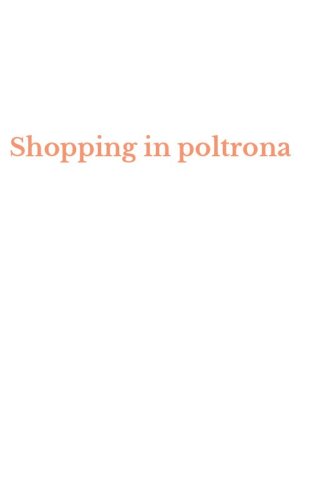 Shopping in poltrona