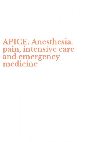 APICE. Anesthesia, pain, intensive care and emergency medicine