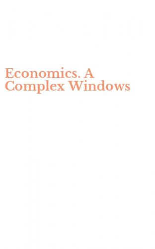 Economics. A Complex Windows