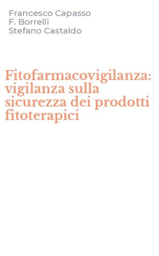 Fitofarmacovigilanza: vigilanza sulla sicurezza dei prodotti fitoterapici