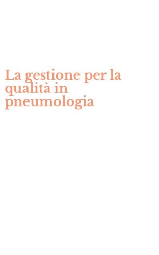 La gestione per la qualit&agrave; in pneumologia