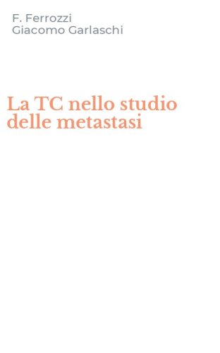 La TC nello studio delle metastasi