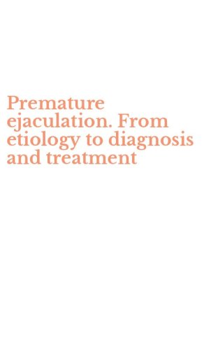 Premature ejaculation. From etiology to diagnosis and treatment