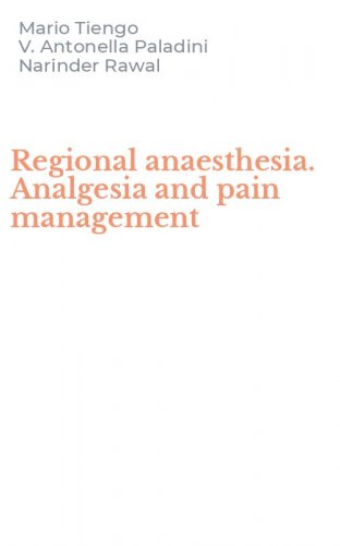 Regional anaesthesia. Analgesia and pain management