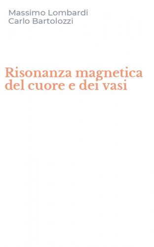 Risonanza magnetica del cuore e dei vasi