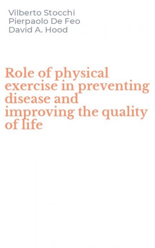 Role of physical exercise in preventing disease and improving the quality of life