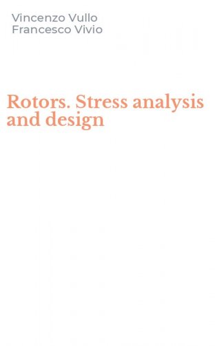 Rotors. Stress analysis and design