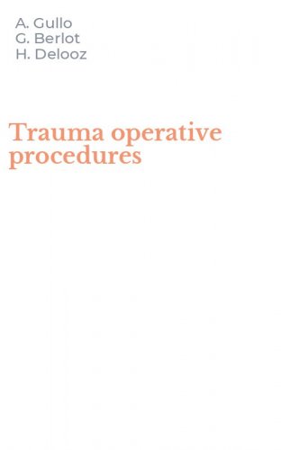 Trauma operative procedures