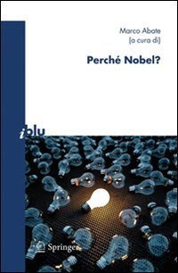 Perch&eacute; Nobel?
