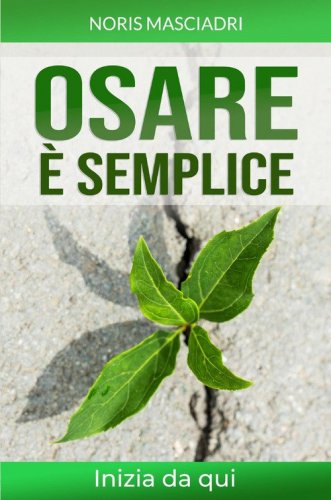 Osare &egrave; Semplice
