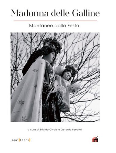 Madonna delle galline. Istantanee dalla festa