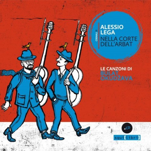 Nella corte dell'Arbat. Le canzoni di Bulat Okudzava