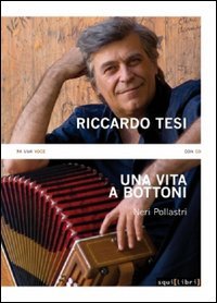 Riccardo Tesi. Una vita a bottoni