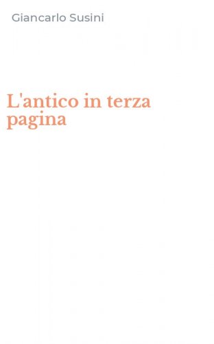 L'antico in terza pagina