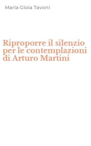 Riproporre il silenzio per le contemplazioni di Arturo Martini