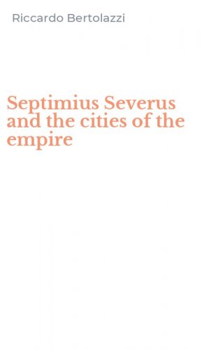 Septimius Severus and the cities of the empire