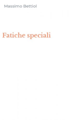Fatiche speciali