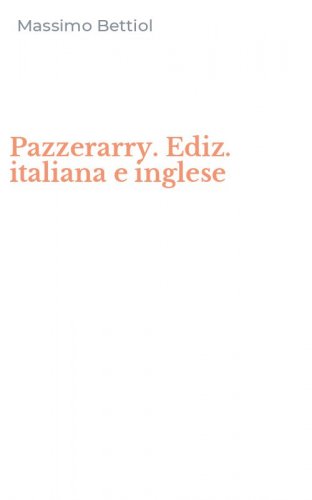 Pazzerarry. Ediz. italiana e inglese