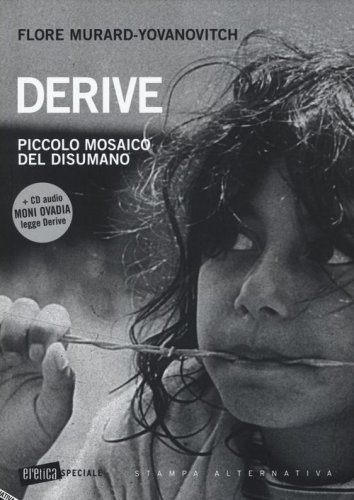 Derive. Piccolo mosaico del disumano